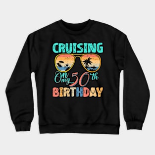 50Th Birthday Cruise Squad Gifts 2024 Matching Party Family Crewneck Sweatshirt